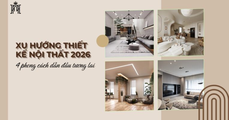 xu hướng thiết kế nội thất 2026