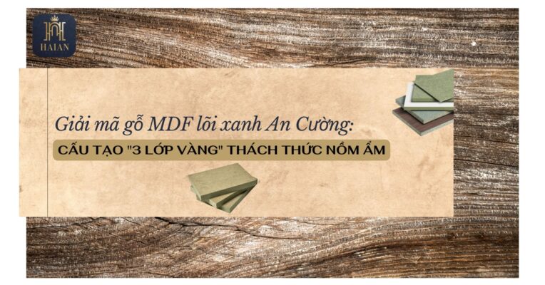 Gỗ MDF lõi xanh An Cường