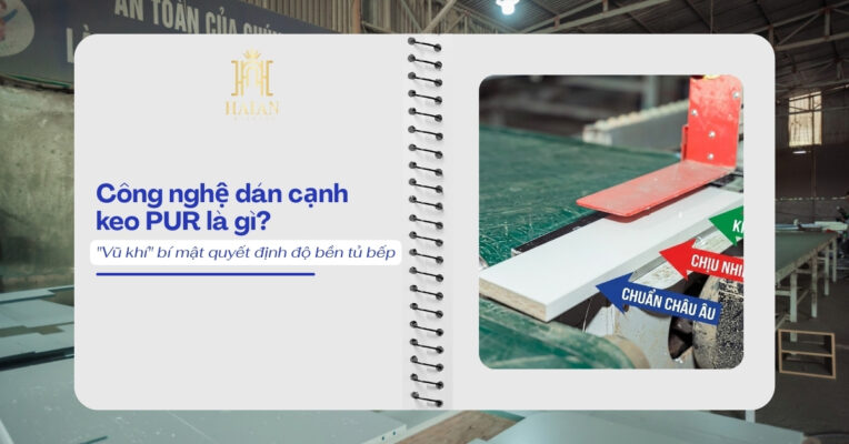 Công nghệ dán cạnh keo PUR