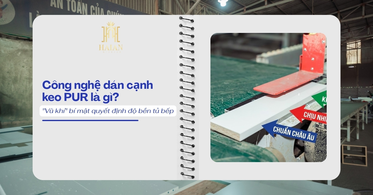 Công nghệ dán cạnh keo PUR